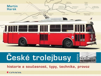 E-kniha České trolejbusy - Martin Harák