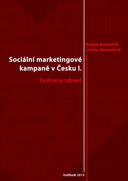 E-kniha Sociální marketingové kampaně v Česku I. - Radim Bačuvčík, Lenka Harantová
