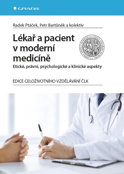 E-kniha Lékař a pacient v moderní medicíně - Radek Ptáček, Petr Bartůněk, kolektiv a