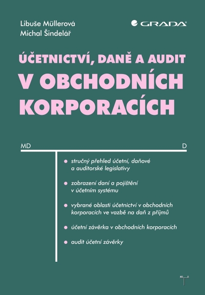 E-kniha Účetnictví, daně a audit v obchodních korporacích - Libuše Müllerová, Michal Šindelář