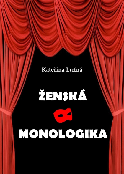 E-kniha Ženská monologika - Kateřina Lužná