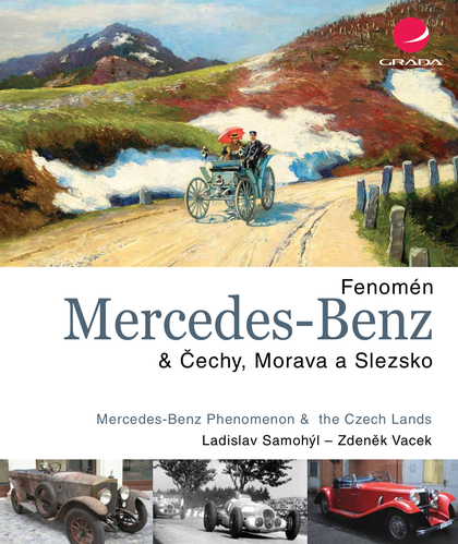E-kniha Fenomén Mercedes-Benz & Čechy, Morava a Slezsko - Zdeněk Vacek, Ladislav Samohýl