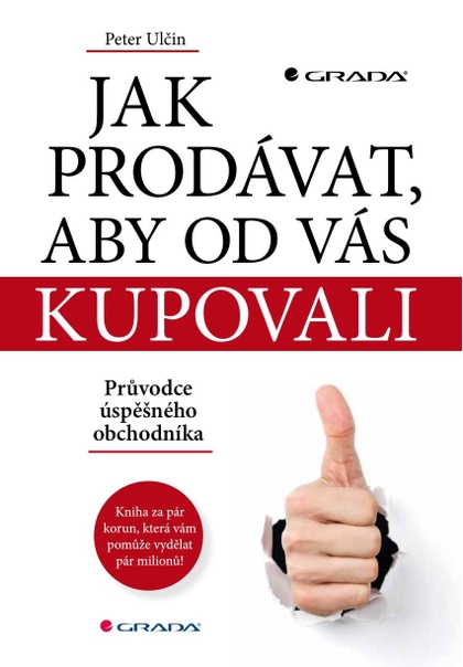 E-kniha Jak prodávat, aby od vás kupovali - Peter Ulčin