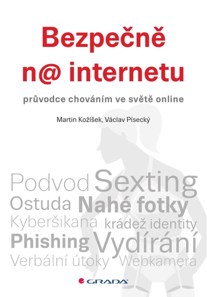 E-kniha Bezpečně na internetu - Martin Kožíšek, Václav Písecký