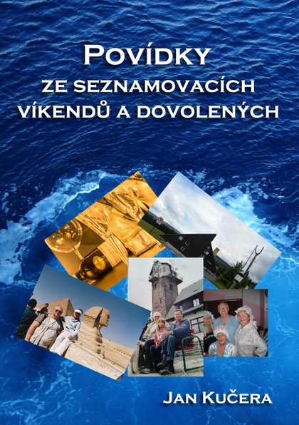E-kniha Povídky ze seznamovacích víkendů a dovolených - Jan Kučera