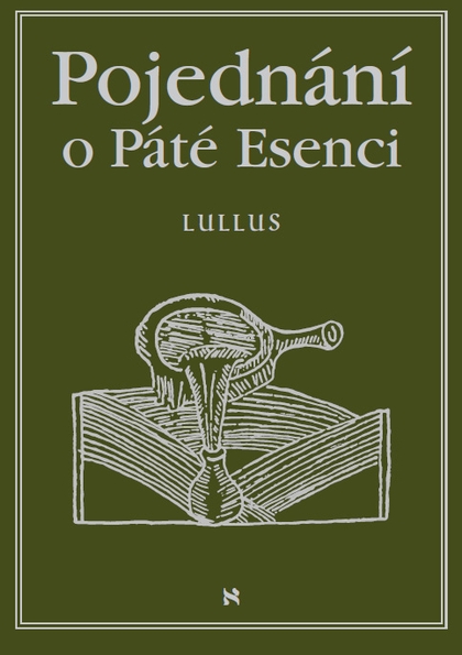E-kniha Pojednání o Páté esenci neboli O tajemstvích přírody - Raymondus Lullus