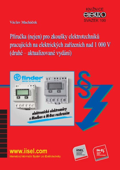 E-kniha Příručka (nejen) pro zkoušky elektrotechniků pracujících na elektrických zařízeních nad 1 000 V (sv. 100) - Václav Macháček