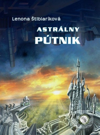 E-kniha Astrálny pútnik - Lenona Štiblaríková