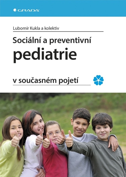 E-kniha Sociální a preventivní pediatrie v současném pojetí - kolektiv a, Lubomír Kukla