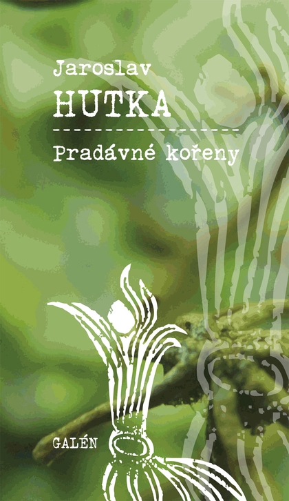 E-kniha Pradávné kořeny - Jaroslav Hutka