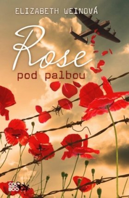 E-kniha Rose pod palbou - Elizabeth Weinová