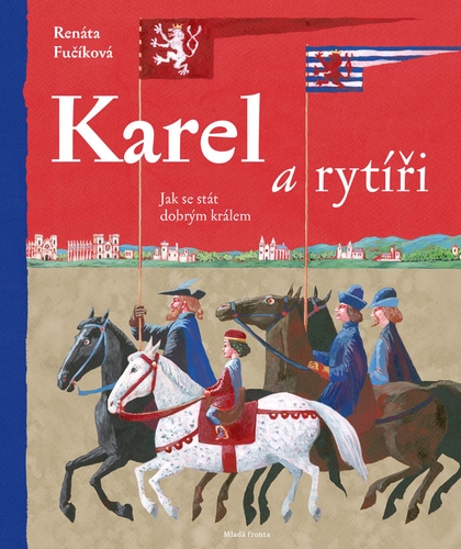 E-kniha Karel a rytíři - Renata Fučíková