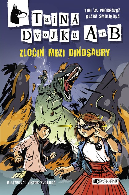 E-kniha Tajná dvojka A + B – Zločin mezi dinosaury - Jiří W. Procházka, Klára Smolíková, Jiří Walker Procházka