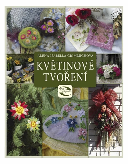 E-kniha Květinové tvoření - Alena Grimmichová