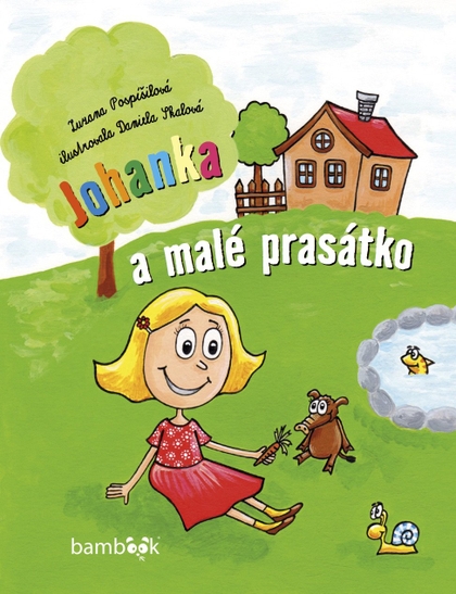 E-kniha Johanka a malé prasátko - Zuzana Pospíšilová, Daniela Skalová