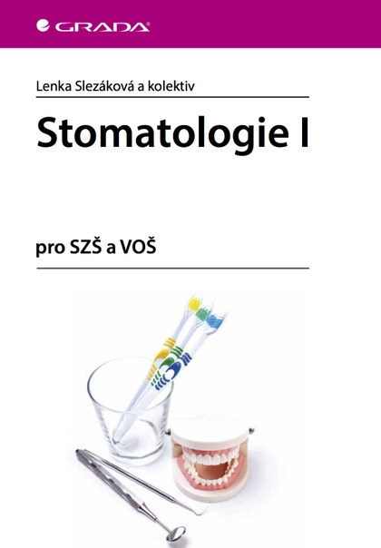 E-kniha Stomatologie I - Lenka Slezáková, kolektiv a