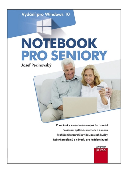 E-kniha Notebook pro seniory: Vydání pro Windows 10 - Josef Pecinovský
