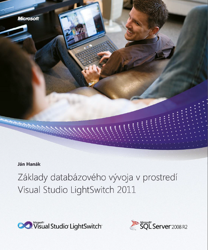 E-kniha Základy databázového vývoja v prostredí Visual Studio LightSwitch 2011 - Ján Hanák