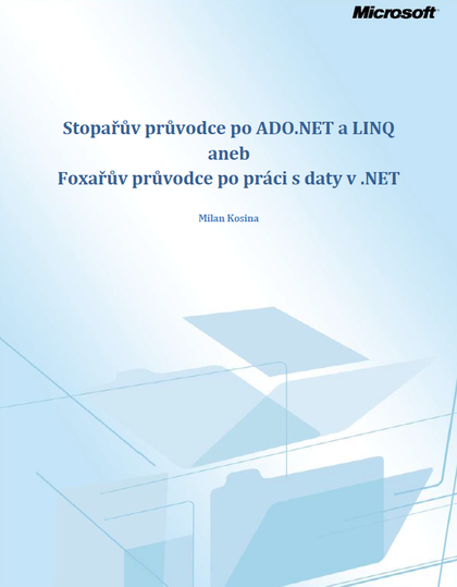 E-kniha Stopařův průvodce po ADO.NET a LINQ - Milan Kosina