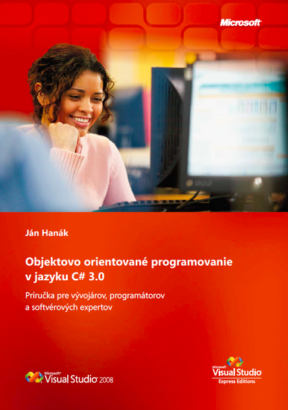 E-kniha Objektovo orientované programovanie v jazyku C# 3.0 - Ján Hanák