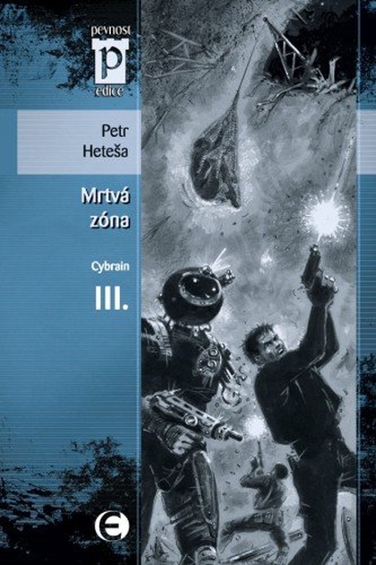 E-kniha Cybrain III - Mrtvá zóna - Petr Heteša