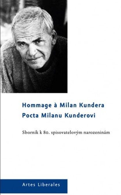 E-kniha Pocta Milanu Kunderovi. Sborník k 80. spisovatelovým narozeninám - kolektiv autorů