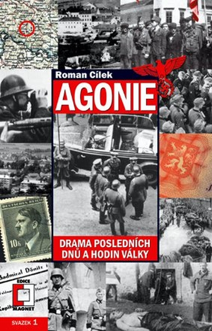 E-kniha Agonie. Drama posledních dnů a hodin války - Roman Cílek