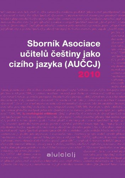 E-kniha Sborník Asociace učitelů češtiny jako cizího jazyka 2010 - Kateřina Hlínová (ed.)