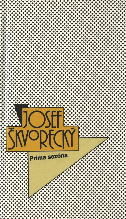 E-kniha Prima sezóna (spisy - svazek 45) - Josef Škvorecký