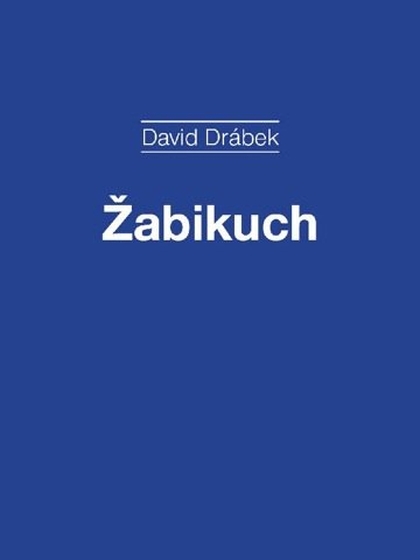 E-kniha Žabikuch - David Drábek