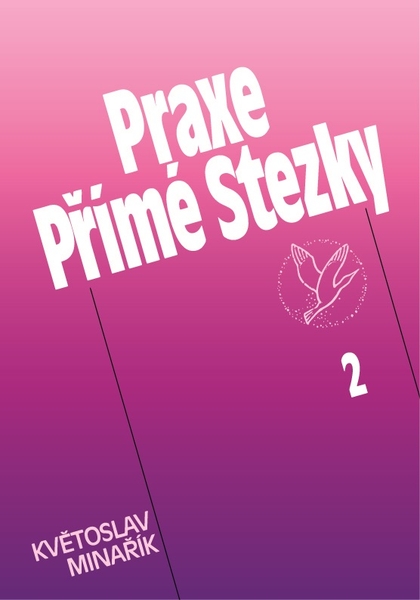 E-kniha Praxe Přímé Stezky 2 - Květoslav Minařík
