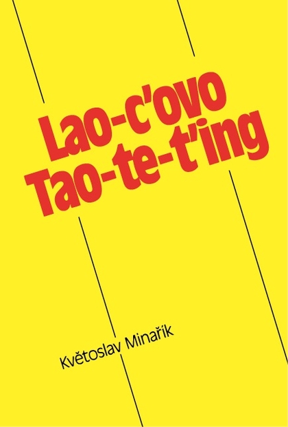 E-kniha Lao-c’ovo Tao-te-ťing - Květoslav Minařík