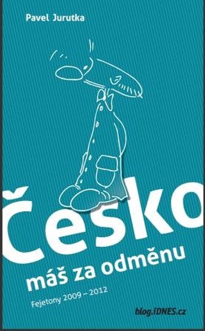 E-kniha Česko máš za odměnu - Pavel Jurutka