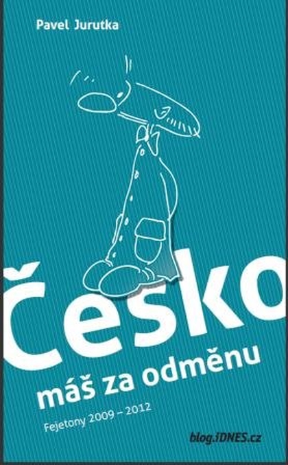 E-kniha Česko máš za odměnu - Pavel Jurutka