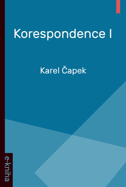 E-kniha Korespondence I - Karel Čapek