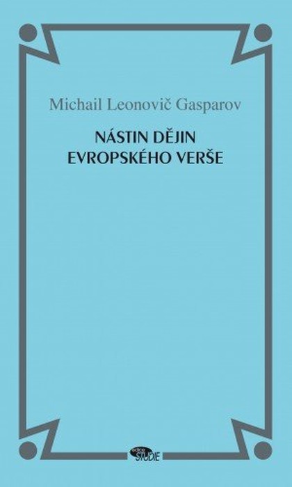 E-kniha Nástin dějin evropského verše - Michail Leonovič Gasparov