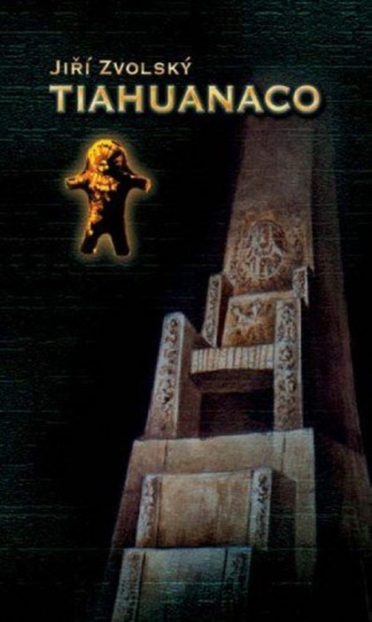 E-kniha Tiahuanaco (The First Place) - Jiří Zvolský