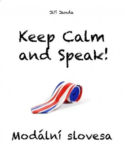 E-kniha Keep Calm and Speak! Modální slovesa - Jiří Janda
