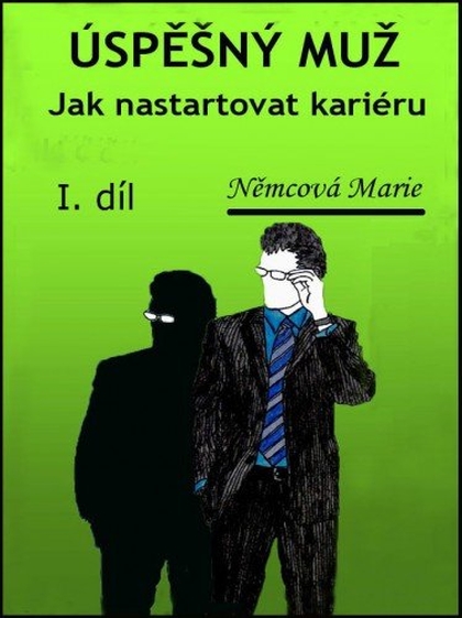 E-kniha Úspěšný muž Jak nastartovat kariéru - Marie Němcová