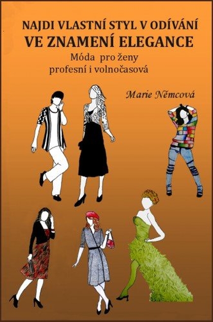 E-kniha Najdi vlastní styl v odívání Ve znamení elegance - Marie Němcová