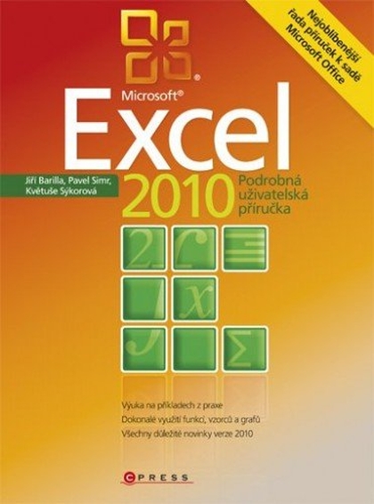 E-kniha Microsoft Excel 2010 - Květuše Sýkorová, Pavel Simr, Jiří Barilla