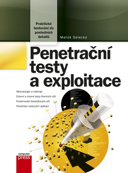 E-kniha Penetrační testy a exploitace - Matúš Selecký