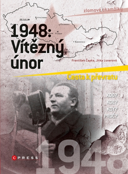 E-kniha 1948: Vítězný únor - František Čapka, Jitka Lunerová