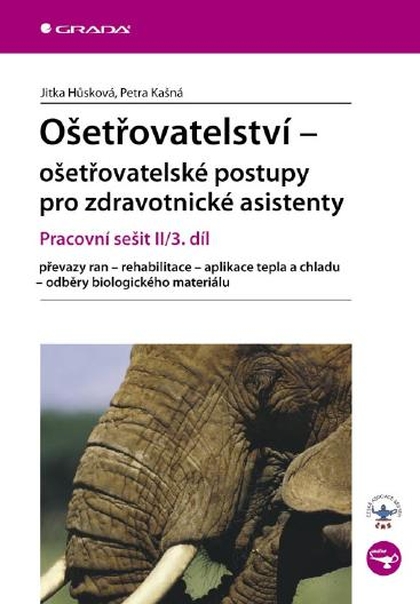 E-kniha Ošetřovatelství - ošetřovatelské postupy pro zdravotnické asistenty - Jitka Hůsková, Petra Kašná