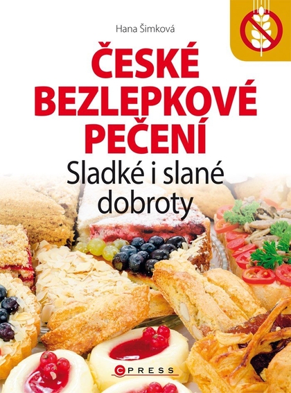 E-kniha České bezlepkové pečení - Hana Čechová Šimková