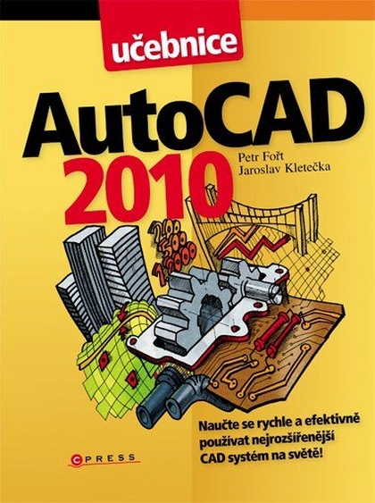 E-kniha AutoCAD 2010 - Petr Fořt, Jaroslav Kletečka