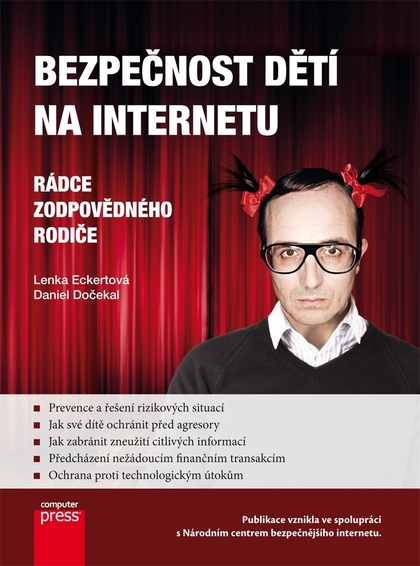 E-kniha Bezpečnost dětí na Internetu - Daniel Dočekal, Lenka Eckertová