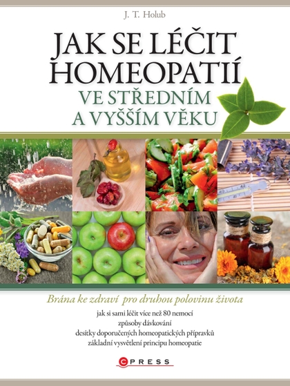 E-kniha Jak se léčit homeopatií ve středním a vyšším věku - J. T. Holub