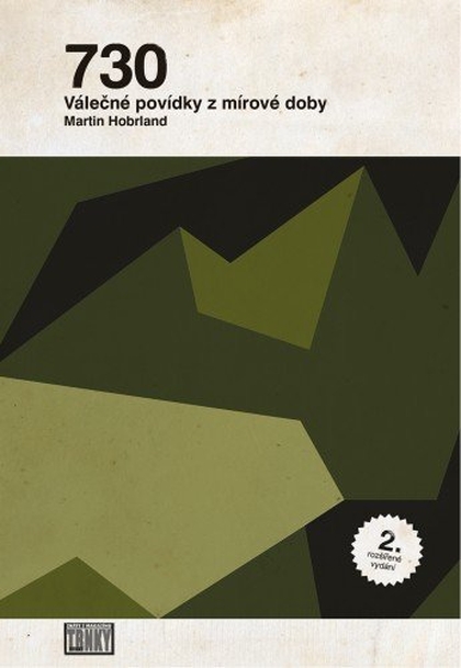 E-kniha 730; Válečné povídky z mírové doby (2. rozšířené vydání) - Martin Hobrland
