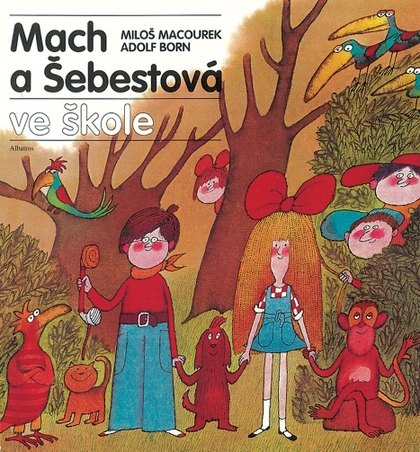 E-kniha Mach a Šebestová ve škole - Miloš Macourek, Adolf Born